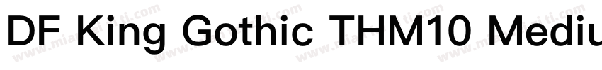 DF King Gothic THM10 Medium字体转换